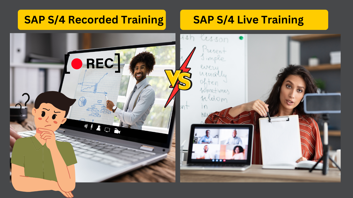 Recorded SAP S/4 material training VS. SAP S/4 Live training